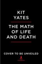 The Math of Life and Death