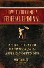 How to Become a Federal Criminal