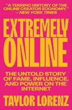 Extremely Online