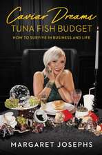 Caviar Dreams, Tuna Fish Budget