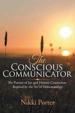 The Conscious Communicator