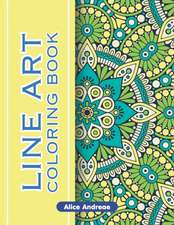 Lineart Coloring Book: An Adult Coloring Book with Fun, Easy, and Relaxing Coloring Pages Book