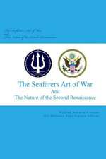 The Seafarer's Art of War and the Nature of the Second Renaissance