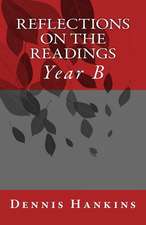 Reflections on the Readings, Year B