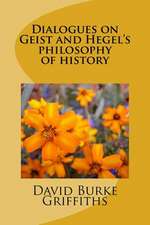 Dialogues on Geist and Hegel's Philosophy of History