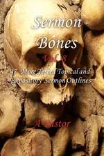 Sermon Bones, Vol. 8