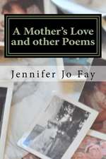 A Mother's Love and Other Poems