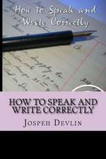 How to Speak and Write Correctly