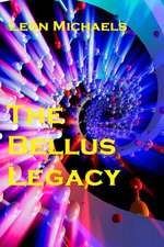 The Bellus Legacy