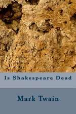 Is Shakespeare Dead