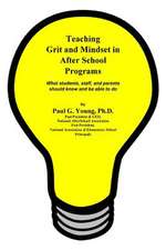 Teaching Grit and Mindset in Afterschool Programs