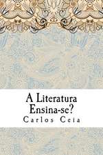 A Literatura Ensina-Se?