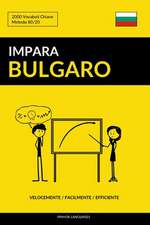 Impara Il Bulgaro - Velocemente / Facilmente / Efficiente