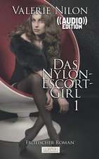 Das Nylon-Escort-Girl - Erotischer Roman ((Audio))