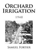 Orchard Irrigation 1940