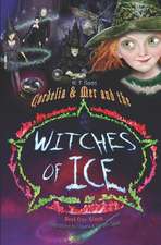 Cordelia & Mer and the Witches of Ice