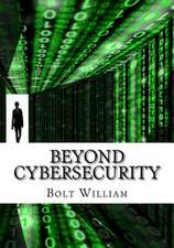 Beyond Cybersecurity