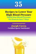 35 Recipes to Lower Your High Blood Pressure