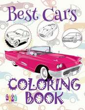 ✌ Best Cars ✎ Cars Coloring Book Boys ✎ Coloring Book for Kindergarten ✍ (Coloring Books Kids) Coloring Book Alice