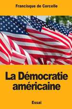 La Democratie Americaine