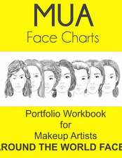 Mua Face Charts Portfolio Workbook for Makeup Artists Around the World Faces