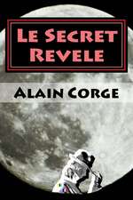 Le Secret Revele