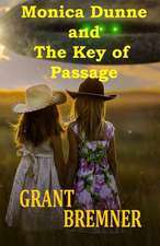 Monica Dunne and the Key of Passage