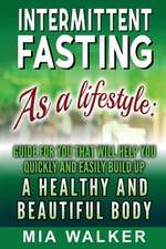 Intermittent Fasting as a Lifestyle