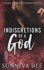 Indiscretions of a God