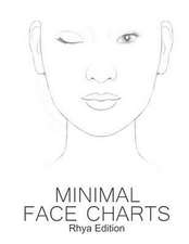 Minimal Face Charts Rhya Edition