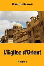 L'Eglise D'Orient