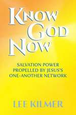 Know God Now