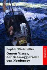 Onnen Visser, Der Schmugglersohn Von Norderney