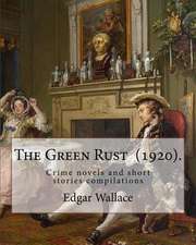 The Green Rust (1920). by