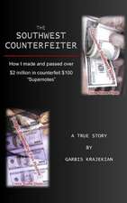 The Southwest Counterfeiter