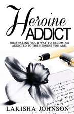 Heroine Addict