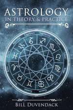 Astrology in Theory & Practice