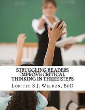 Struggling Readers Improve Critical Thinking in Three Steps