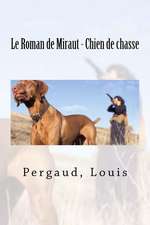 Le Roman de Miraut - Chien de Chasse