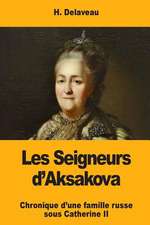 Les Seigneurs D'Aksakova