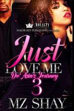 Just Love Me 3