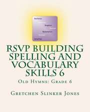 Rsvp Building Spelling and Vocabulary Skills 6