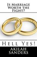 Is Marriage Worth the Fight?