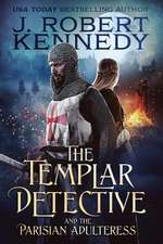 The Templar Detective and the Parisian Adulteress