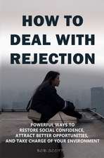 How to Deal with Rejection