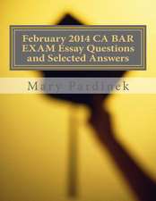 February 2014 CA Bar Exam Essay Questions and Selected Answers