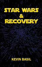 Star Wars & Recovery