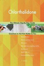 Chlorthalidone; The Ultimate Step-By-Step Guide