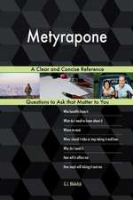 Metyrapone; A Clear and Concise Reference
