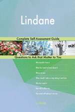 Lindane; Complete Self-Assessment Guide